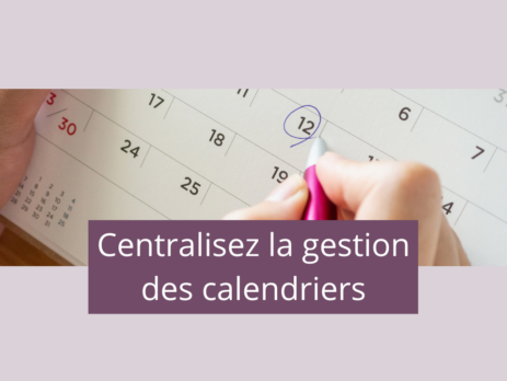 Optimisez votre productivité avec une gestion centralisée des calendriers d'équipe !