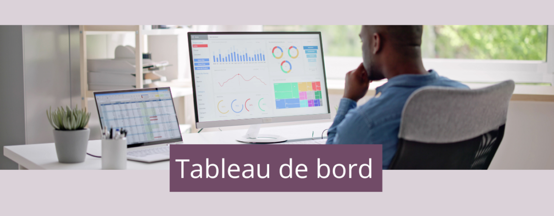 Découvrez comment les tableaux de bord peuvent transformer la gestion de votre entreprise.