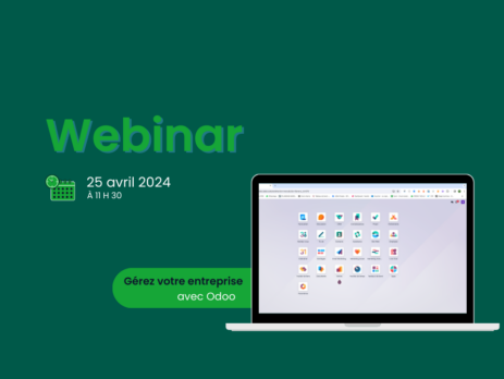Inscrivez-vous pour notre prochaine webinaire Odoo le jeudi 25 avril à 11h30